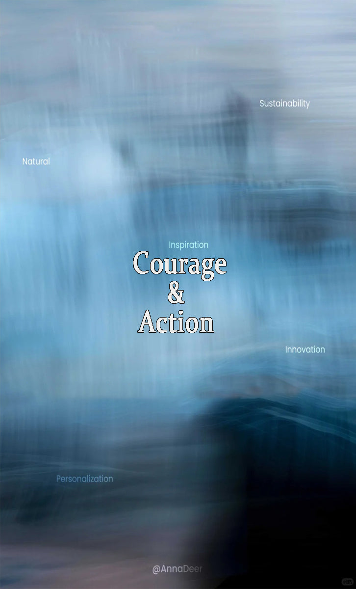Courage & Action